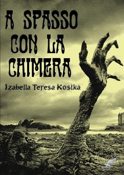 A spasso con la Chimera - Kostka, Izabella Teresa