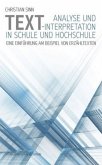 Textanalyse und -interpretation in Schule und Hochschule