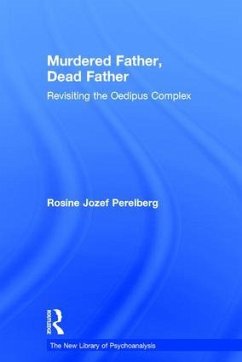 Murdered Father, Dead Father - Perelberg, Rosine Jozef