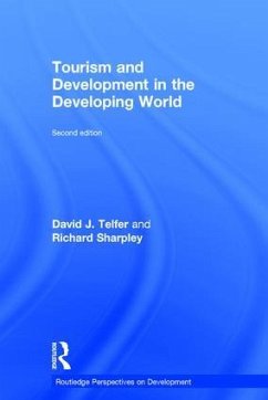 Tourism and Development in the Developing World - Telfer, David J; Sharpley, Richard