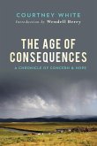 The Age of Consequences