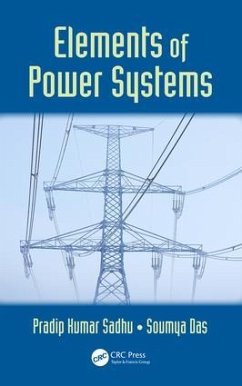 Elements of Power Systems - Sadhu, Pradip Kumar; Das, Soumya