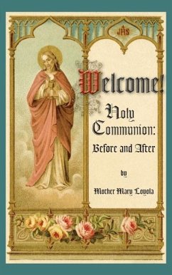 Welcome! Holy Communion Before and After - Loyola, Mother Mary