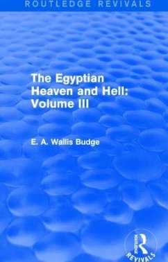 The Egyptian Heaven and Hell - Budge, E A Wallis