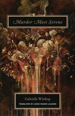 Murder Most Serene - Wittkop, Gabrielle