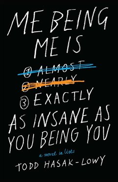 Me Being Me Is Exactly as Insane as You Being You - Hasak-Lowy, Todd