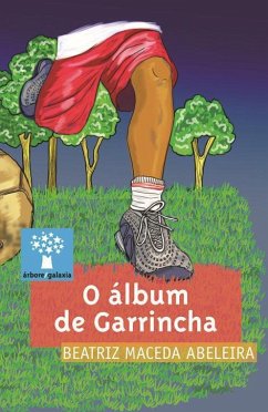 O álbum de Garrincha - Maceda Abeleira, Beatriz