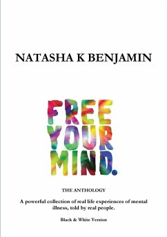 FREE YOUR MIND - The Anthology - Benjamin, Natasha K