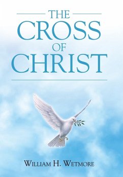 The Cross of Christ - Wetmore, William H.