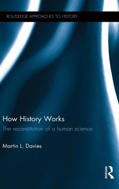 How History Works - Davies, Martin L