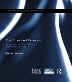 The Provoked Economy - Muniesa, Fabian