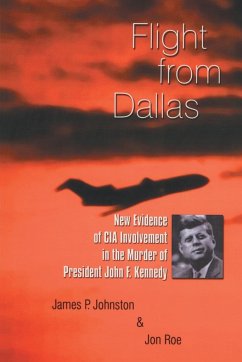 Flight from Dallas - Johnston, James P.; Roe, Jon