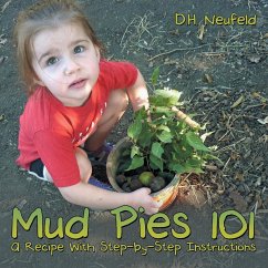 Mud Pies 101 - Neufeld, D. H.