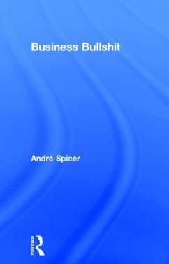 Business Bullshit - Spicer, André