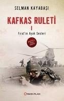 Kafkas Ruleti 1. Kitap - Kayabasi, Selman