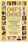 Chef's Choice: 22 Culinary Masters Tell How Japanese Food Culture Influenced Their Careers & Cuisine