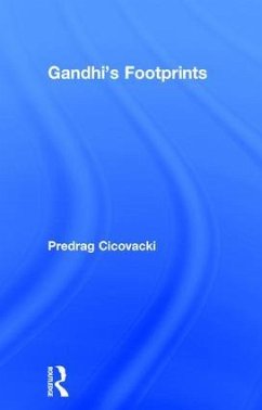 Gandhi's Footprints - Cicovacki, Predrag