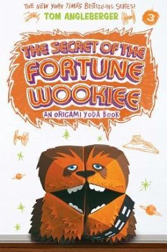 The Secret of the Fortune Wookiee (Origami Yoda #3) - Angleberger, Tom