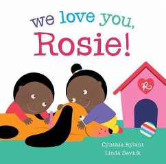 We Love You, Rosie! - Rylant, Cynthia