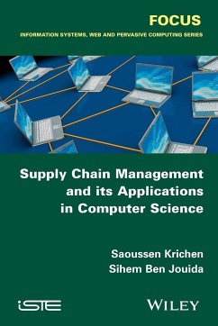 Supply Chain Management and Its Applications in Computer Science - Krichen, Saoussen; Ben Jouida, Sihem