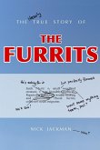 The Nearly True Story of the Furrits