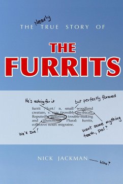 The Nearly True Story of the Furrits - Jackman, Nick