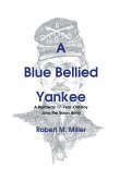 A Blue Bellied Yankee