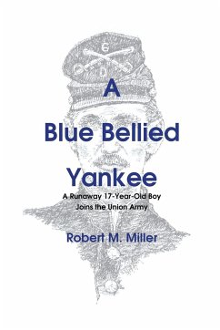 A Blue Bellied Yankee - Miller, Robert M.