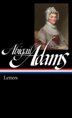 Abigail Adams: Letters (Loa #275) - Adams, Abigail