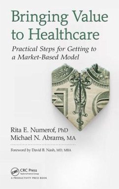 Bringing Value to Healthcare - Numerof, Rita E; Abrams, Michael