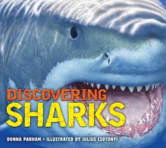 Discovering Sharks: The Ultimate Guide to the Fiercest Predators in the Ocean Deep - Parham, Donna Potter