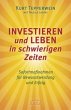 INVESTIEREN und LEBEN in schwierigen... - Bild 1