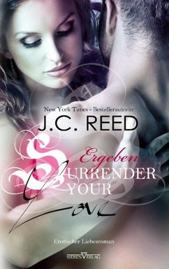 Surrender your Love - Ergeben - Reed, J. C.