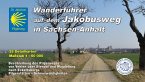 Jakobusweg in Sachsen-Anhalt Jakobusweg in Sachsen-Anhalt