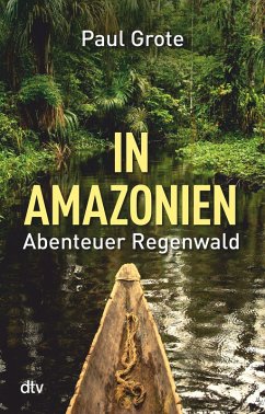In Amazonien (eBook, ePUB) - Grote, Paul