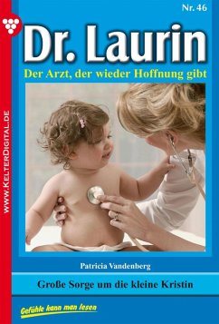 Dr. Laurin 46 - Arztroman (eBook, ePUB) - Vandenberg, Patricia
