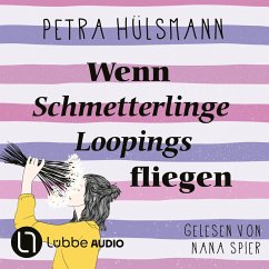 Wenn Schmetterlinge Loopings fliegen / Hamburg-Reihe Bd.2 (MP3-Download) - Hülsmann, Petra