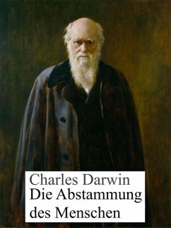 Die Abstammung des Menschen (eBook, ePUB) - Darwin, Charles