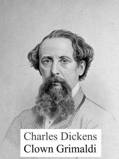 Clown Grimaldi (eBook, ePUB) - Dickens, Charles