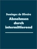 Abnehmen durch intermittierendes Fasten (eBook, ePUB)