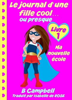 Le journal d'une fille cool... ou presque (eBook, ePUB) - Campbell, Bill