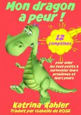 Mon dragon a peur! 12 comptines pour resoudre les problems (eBook, ePUB)