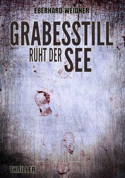 Grabesstill ruht der See (eBook, ePUB) Grabesstill ruht der See (eBook, ePUB)
