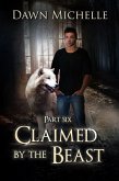 Claimed by the Beast - Part Six (eBook, ePUB) Claimed by the Beast - Part Six (eBook, ePUB)