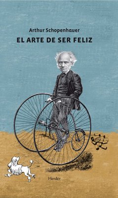 El arte de ser feliz (eBook, ePUB) - Schopenhauer, Arthur