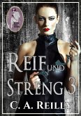 Reif und streng, Teil 3 (eBook, PDF)