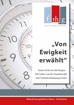 Von Ewigkeit erwählt (eBook, ePUB) - Wolff, Matthias C.