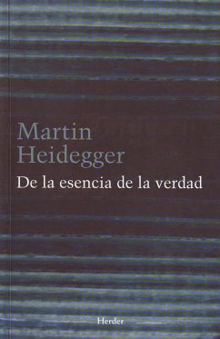 De la esencia de la verdad (eBook, ePUB) - Heidegger, Martin