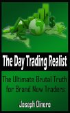 The Day Trading Realist (eBook, ePUB) The Day Trading Realist (eBook, ePUB)