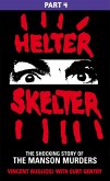 Helter Skelter: Part Four of the Shocking Manson Murders (eBook, ePUB)